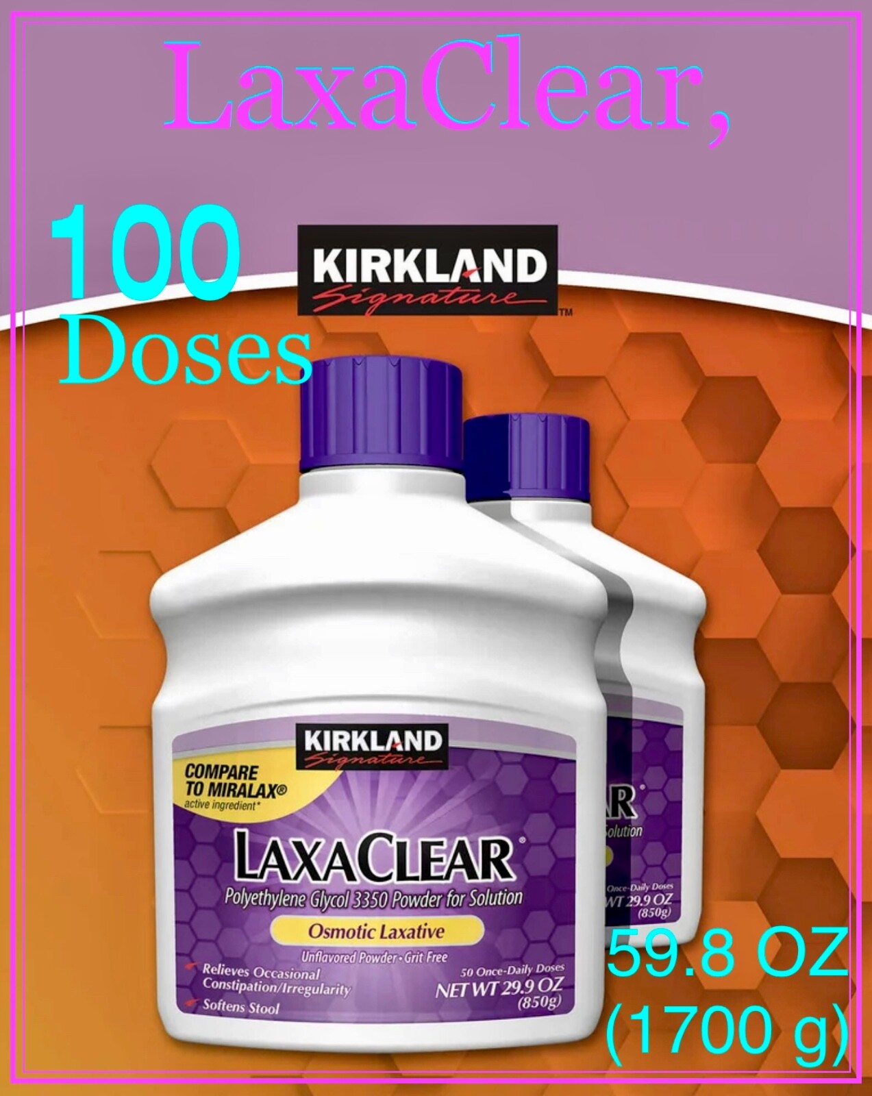 Laxative Polyethylene Glycol – Kirkland Signature, LaxaClear 100 Doses
